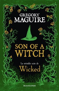 Front cover_Son of a witch : la véritable suite de Wicked