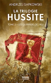 Couverture_La Trilogie hussite, T2 : Les Guerriers de Dieu