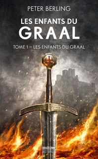 Couverture_Les Enfants du Graal T 01 : Les Enfants du Graal