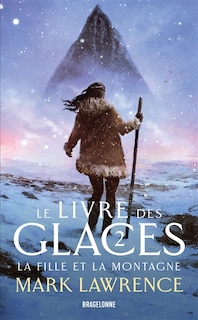 Couverture_Le Livre des glaces, T2 : La Fille et la Montagne
