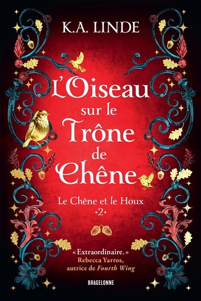 Couverture_Le ch&ecirc;ne et le houx t2 l'oiseau sur le tr&ocirc;ne de ch&ecirc;ne