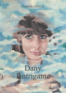 Dany l'intrigante