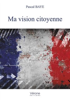 Ma vision citoyenne