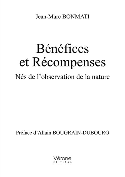 Bénéfices et Récompenses: Nés de l'observation de la nature
