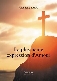 Front cover_La plus haute expression d'Amour