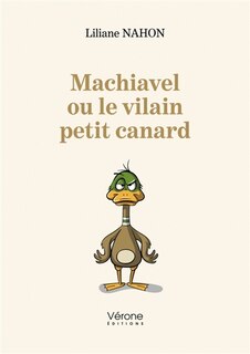 Machiavel ou le vilain petit canard