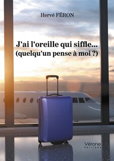 Couverture_J'ai l'oreille qui siffle... (quelqu'un pense à moi ?)