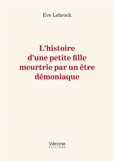 Couverture_L' histoire d'une petite fille meurtrie par un être démoniaque