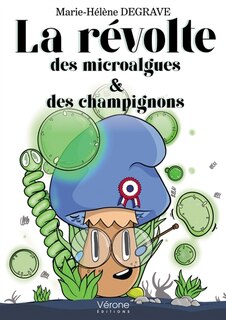 Couverture_La révolte des microalgues et des champignons