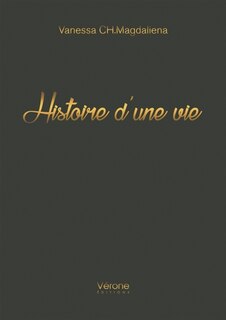 Histoire d'une vie