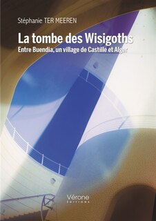 Couverture_La tombe des Wisigoths