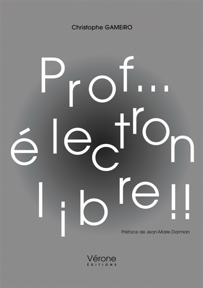 Front cover_Prof... &eacute;lectron libre !!