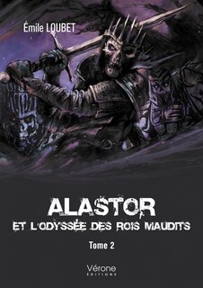 Couverture_Alastor et l'Odyssée des Rois Maudits