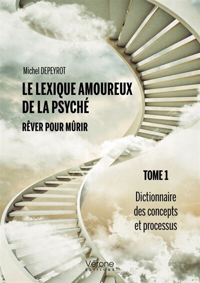 Couverture_Le lexique amoureux de la psyché - Rêver pour mûrir - Tome 1