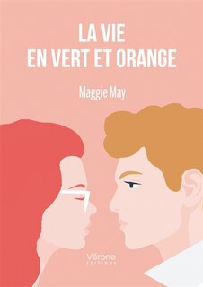 La vie en vert et orange