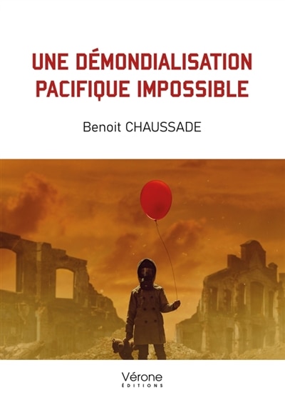 Front cover_Une démondialisation pacifique impossible