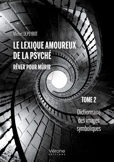 Front cover_Le lexique amoureux de la psyché - Rêver pour mûrir - Tome 2