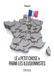 Le « petit chose » parmi les illusionnistes