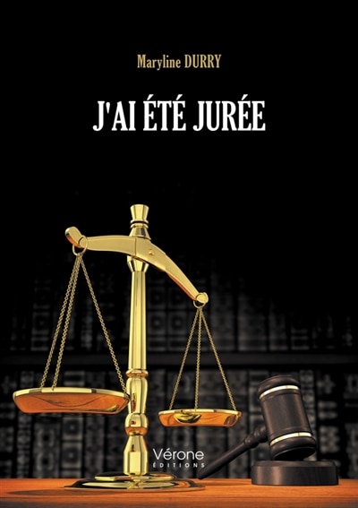 Couverture_J'ai &eacute;t&eacute; jur&eacute;e