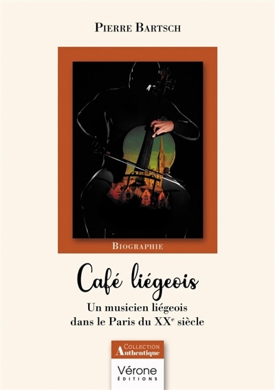 Café liégeois: Un musicien liégeois dans le Paris du XXe siècle