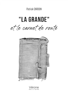 Couverture_La Grande et le carnet de route