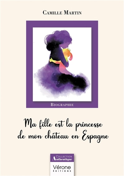 Front cover_Ma fille est la princesse de mon château en Espagne