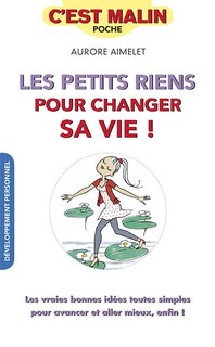 Couverture_Les petits riens pour changer sa vie !