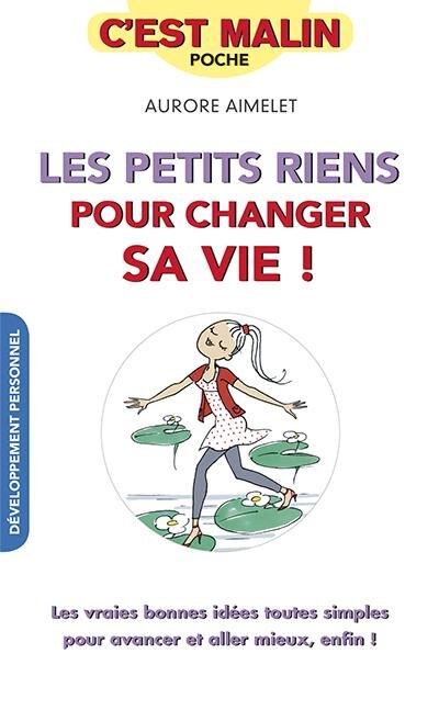Couverture_Les petits riens pour changer sa vie !