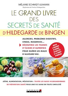 Front cover_Le grand livre des secrets de santé d'Hildegarde de Bingen