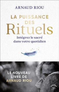 Front cover_La puissance des rituels : intégrez le sacré dans votre quotidien