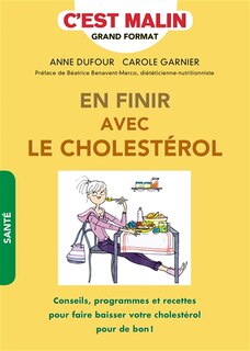 Front cover_En finir avec le cholestérol : conseils, programmes et recettes pour faire baisser votre cholestérol pour de bon !