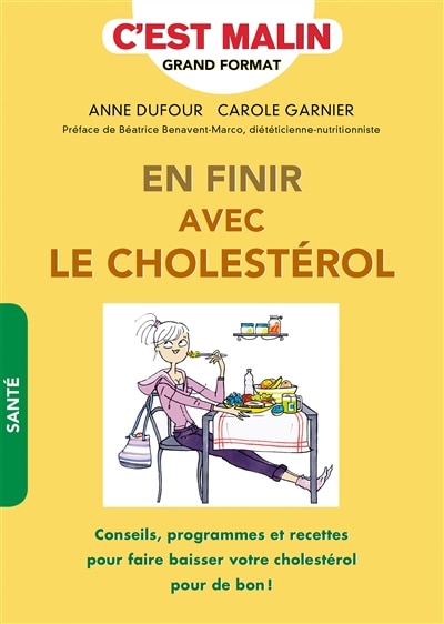 Front cover_En finir avec le cholestérol : conseils, programmes et recettes pour faire baisser votre cholestérol pour de bon !