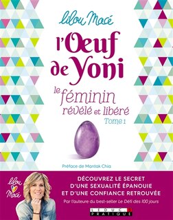 Front cover_L'oeuf de Yoni : le féminin révélé et libéré, Vol. 1