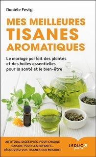 Couverture_Mes meilleures tisanes aromatiques