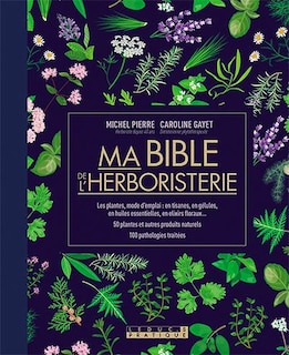 Couverture_Ma Bible De L'herboristerie