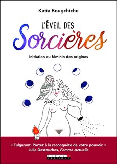 Front cover_L'éveil des sorcières : initiation au féminin des origines