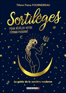 Front cover_Sortilèges pour révéler votre féminin puissant