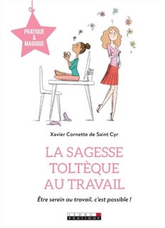 Front cover_La sagesse toltèque au travail