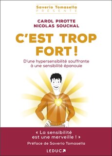 Front cover_C'est trop fort ! : d'une hypersensibilité souffrante à une sensibilité épanouie