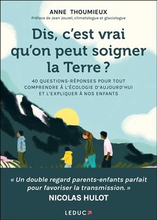 Front cover_Dis, c'est vrai qu'on peut soigner la Terre ?