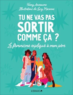 Front cover_Tu ne vas pas sortir comme ça ?