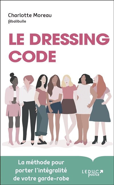 Couverture_Le dressing code : la méthode pour porter l'intégralité de votre garde-robe