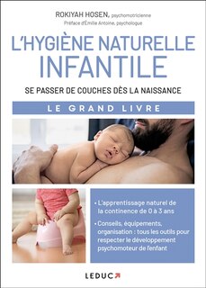 Front cover_L'hygiène naturelle infantile : se passer de couches dès la naissance : le grand livre