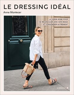 Front cover_Le dressing idéal : la garde-robe pour se réconcilier avec son image et consommer autrement