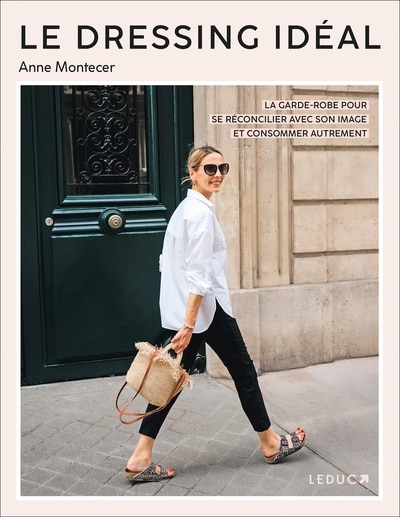Front cover_Le dressing idéal : la garde-robe pour se réconcilier avec son image et consommer autrement
