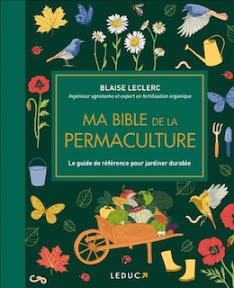 Front cover_Ma bible de la permaculture : le guide de référence pour jardiner durable