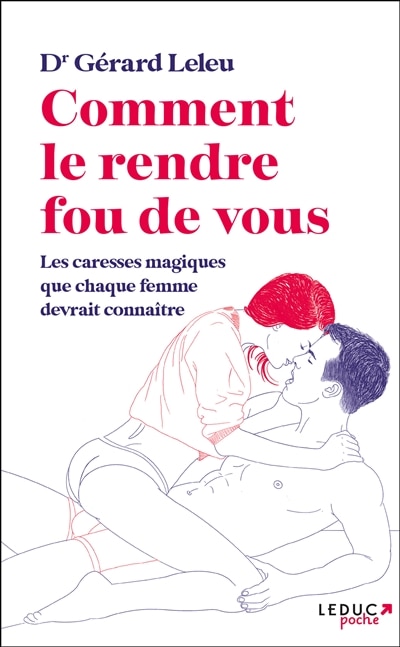 Front cover_Comment le rendre fou de vous