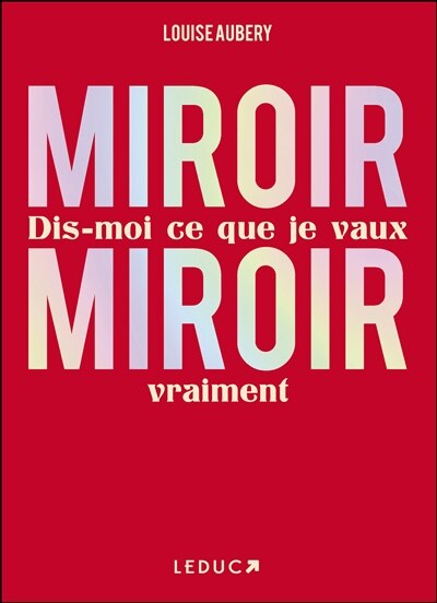 Front cover_Miroir, miroir : dis-moi ce que je vaux vraiment
