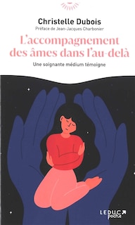 Couverture_L'accompagnement des âmes dans l'au-delà : une soignante médium témoigne
