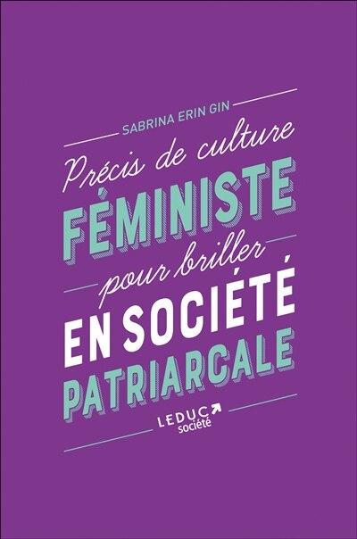 Couverture_Petit précis de culture féministe pour briller en société patriarcale
